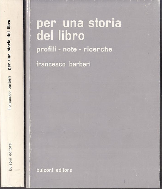 LS- PER UNA STORIA DEL LIBRO - FRANCESCO BARBERI - BULZONI --- 1981 - B - XFS116