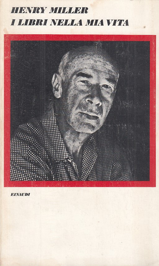 LN- I LIBRI DELLA MIA VITA - HENRY MILLER - EINAUDI --- 1976 - B - YFS386