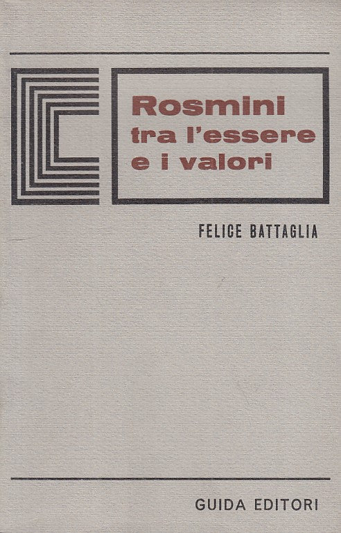 LS- ROSMINI TRA L'ESSERE E I VALORI - BATTAGLIA - GUIDA --- 1975 - B - YFS385