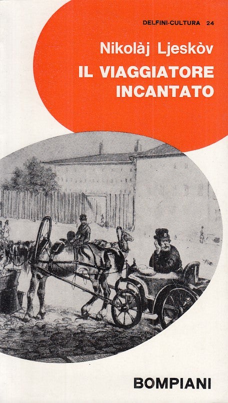 LN- IL VIAGGIATORE INCANTATO - LJESKOV - BOMPIANI - DELFINI -- 1965 - B - YFS386