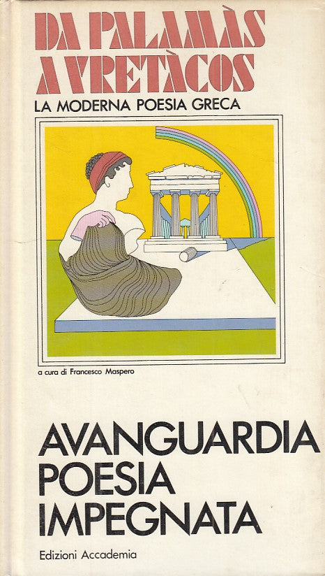 LS- DA PALAMAS A VERTACOS POESIA GRECA-- ACCADEMIA- MAESTRALE-- 1974- C - YFS386