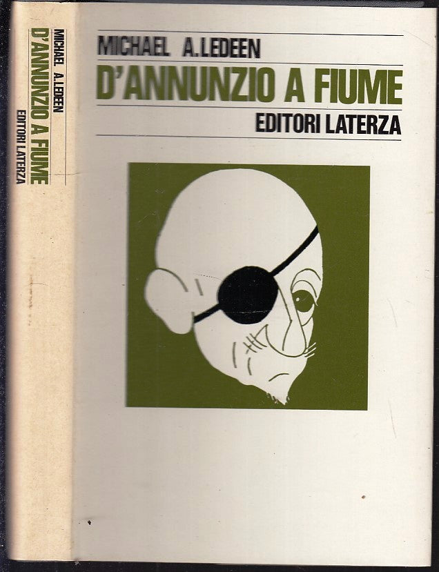 LS- D'ANNUNZIO A FIUME - MICHAEL LEDEEN - LATERZA --- 1975 - CS - XFS91