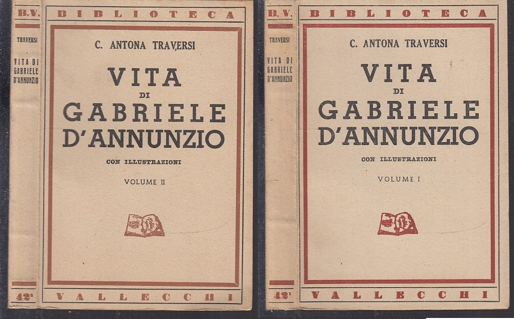 LS- VITA DI GABRIELE D'ANNUNZIO 1/2- ANTONA TRAVERSI- VALLECCHI-- 1943- B- XFS91