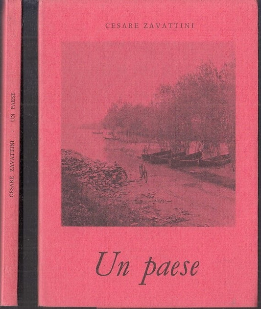 LN- UN PAESE - CESARE ZAVATTINI - ALL'INSEGNA DEL PESCE D'ORO--- 1974- BS- XFS47