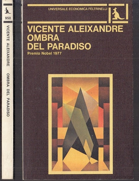 LN- OMBRA DAL PARADISO - VICENTE ALEIXANDRE - FELTRINELLI - UE-- 1981- B- XFS117