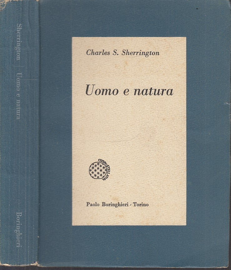 LS- UOMO E NATURA - CHARLES SHERRINGTON - PAOLO BORINGHIERI --- 1960 - B - XFS47