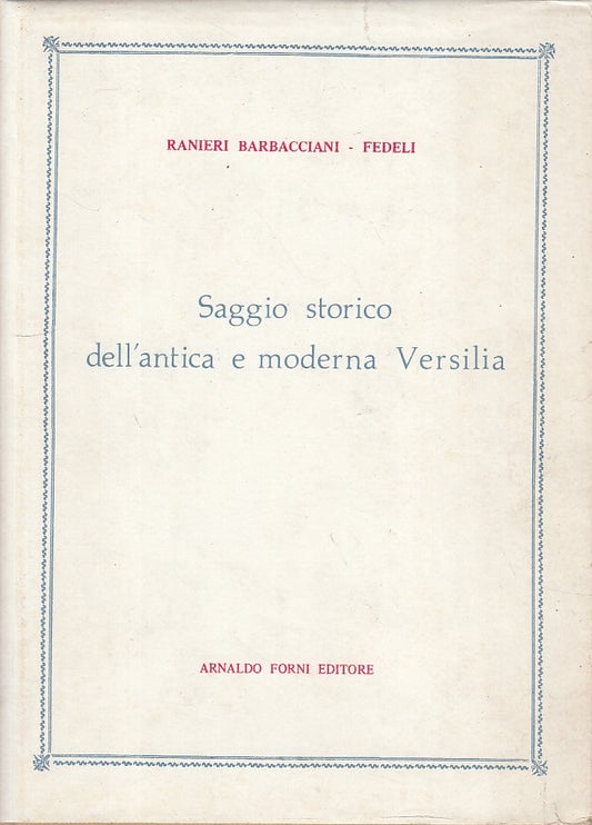 LS- SAGGIO STORICO ANTICA MODERNA VERSILIA 1845 -- FORNI --- 1975 - CS - YFS375
