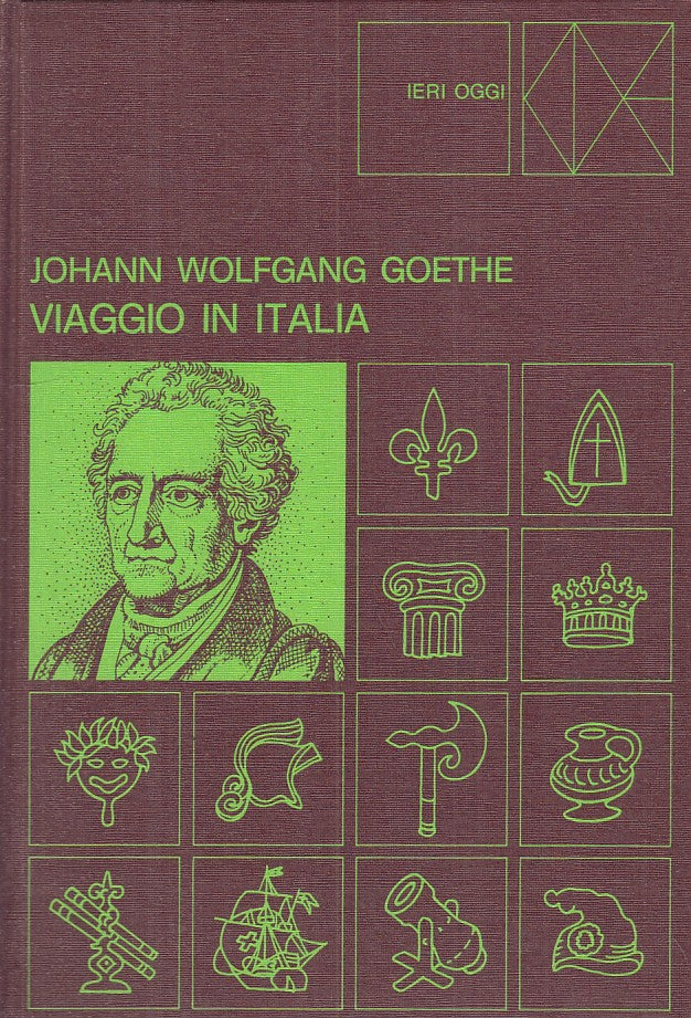 LN- VIAGGIO IN ITALIA - GOETHE - CDE - IERI OGGI -- 1974 - C - YFS403