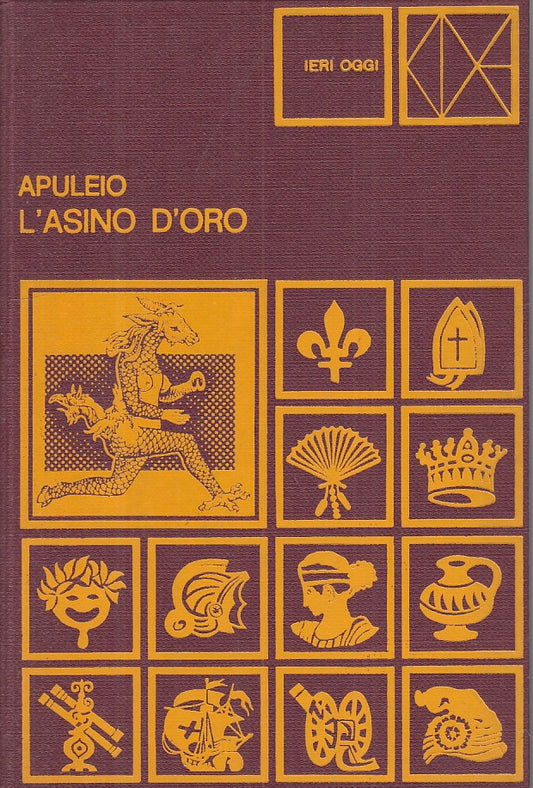 LN- L'ASINO D'ORO - APULEIO - CDE - IERI OGGI -- 1972 - C - YFS403