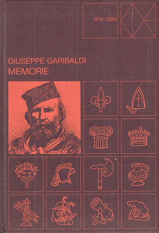 LN- MEMORIE - GIUSEPPE GARIBALDI - CDE - IERI OGGI -- 1974 - C - YFS403