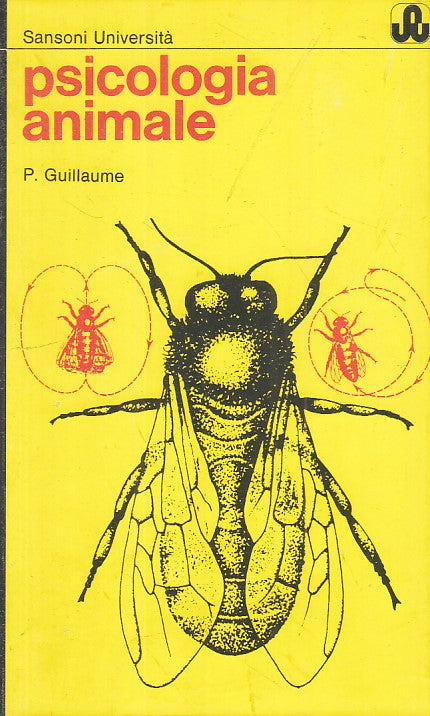 LS- PSICOLOGIA ANIMALE - GUILLAUME - SANSONI - UNIVERSITA' -- 1973 - B - YFS393