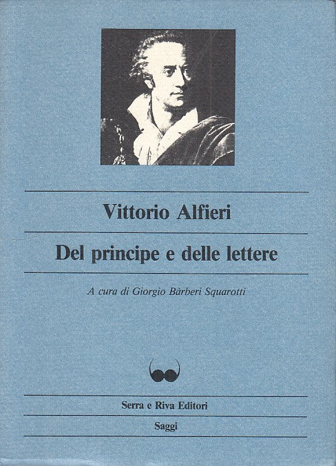 LS- DEL PRINCIPE E DELLE LETTERE - ALFIERI - SERRA E RIVA --- 1983 - B - YFS393