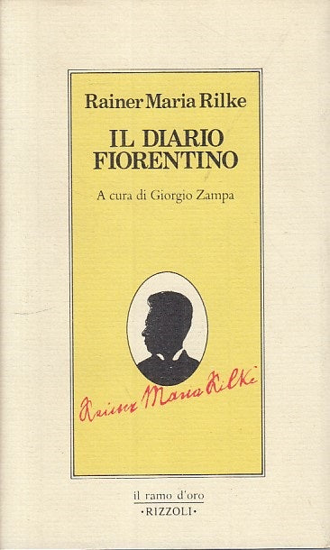LN- IL DIARIO FIORENTINO - RILKE - RIZZOLI -- 1a ED. - 1981 - CS - YFS393