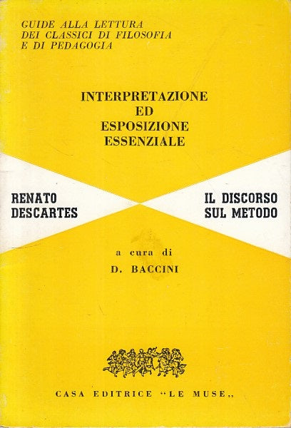 LS- IL DISCORSO SUL METODO - DESCARTES - LE MUSE - GUIDE -- 1970 - B - YFS393