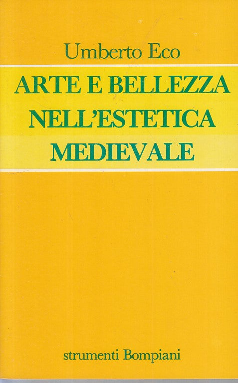 LS- ARTE E BELLEZZA ESTETICA MEDIEVALE - ECO - BOMPIANI --- 1987 - B - YFS254