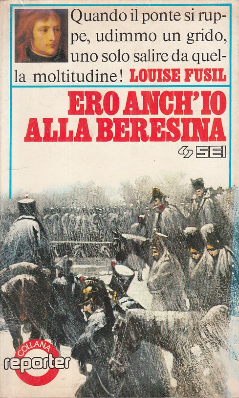 LS- ERO ANCH'IO ALLA BERESINA - FUSIL - SEI - REPORTER -- 1977 - CS - YFS569