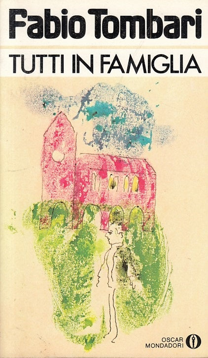 TUTTI IN FAMIGLIA - TOMBARI - MONDADORI -- 1a ED.- 1981 - B - YFS569