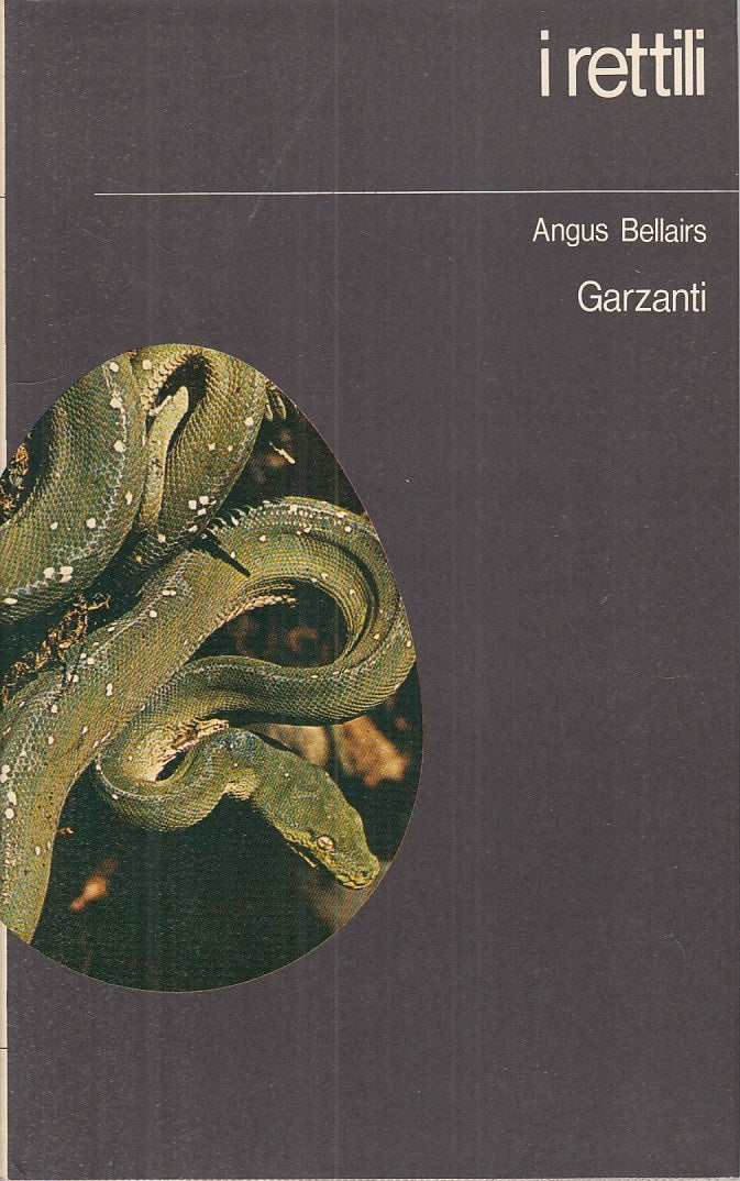 LZ- I RETTILI - BELLAIRS - GARZANTI - NATURA - 1a ED. - 1973 - CS - YFS901