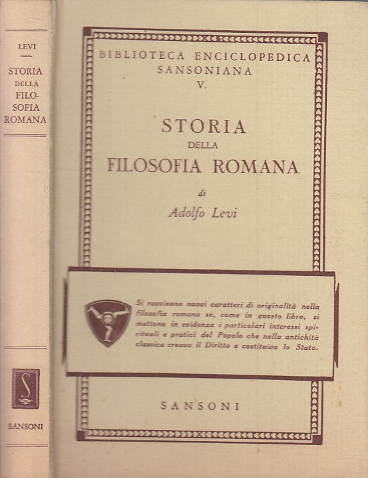 LS- STORIA DELLA FILOSOFIA ROMANA - ADOLFO LEVI - SANSONI --- 1949 - C - ZFS775