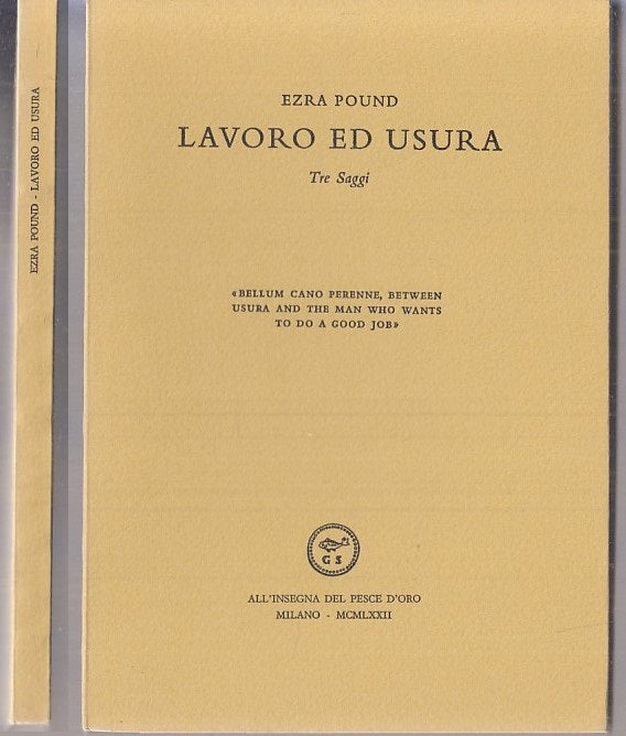 LN- LAVORO ED USURA - EZRA POUND - PESCE D'ORO - SCHEIWILLER -- 1972 - B- XFS117
