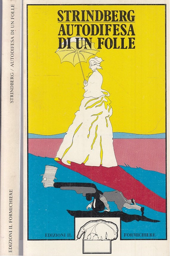 LN- AUTODIFESA DI UN FOLLE - STRINDBERG - IL FORMICHIERE --- 1980 - B - XFS117