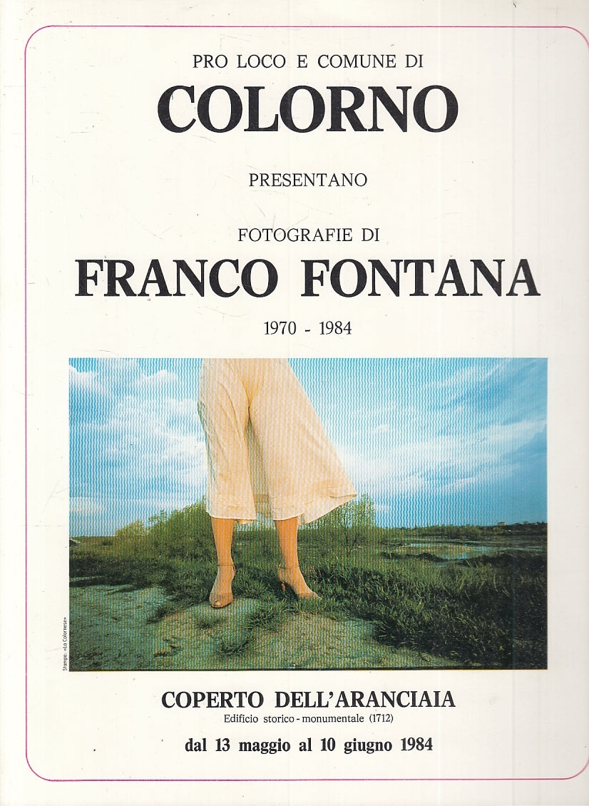 LT- FOTOGRAFIE FRANCO FONTANA 1970/1984 MOSTRA -- COMUNE COLORNO--- 1983- B- WPR