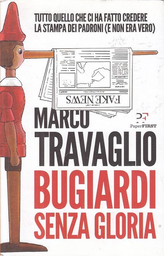 LZ- BUGIARDI SENZA GLORIA - TRAVAGLIO - PAPERFIRST -- 1a ED. - 2020 - B - ZFS168