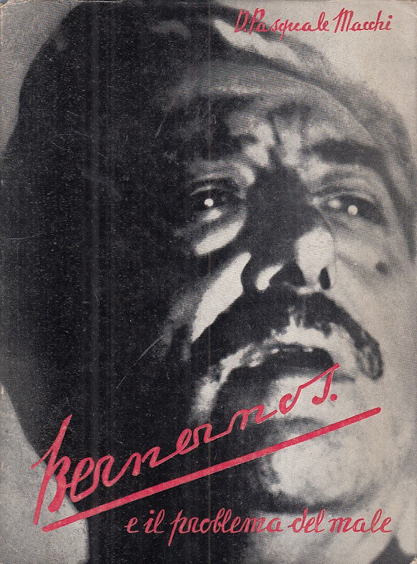 LS- BERNANOS E IL PROBLEMA DEL MALE - MACCHI - LUCCIOLA --- 1958 - BS - ZFS475