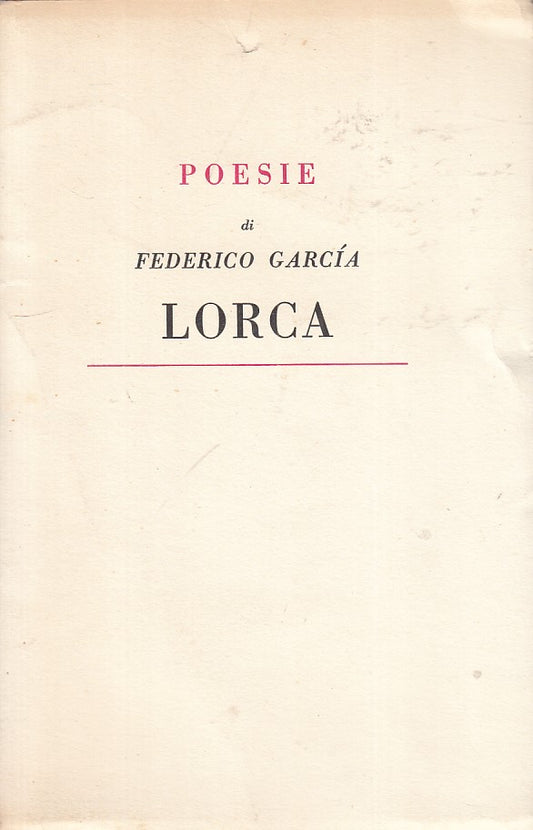 POESIE - FEDERICO GARCIA LORCA - GUANDA - FENICE -- 1953 - B - ZFS168