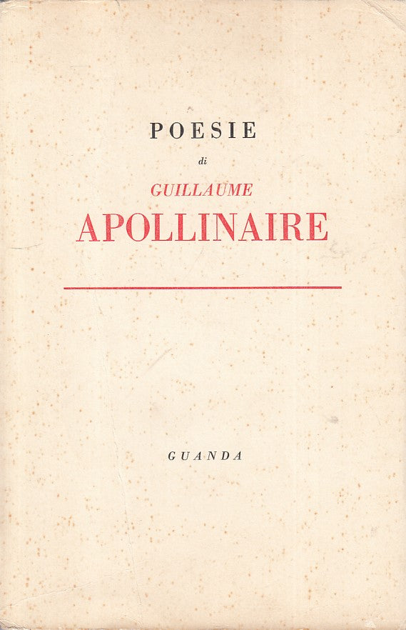 POESIE CON TESTO A FRONTE - APOLLINAIRE - GUANDA- FENICE-- 1960 - B - ZFS168