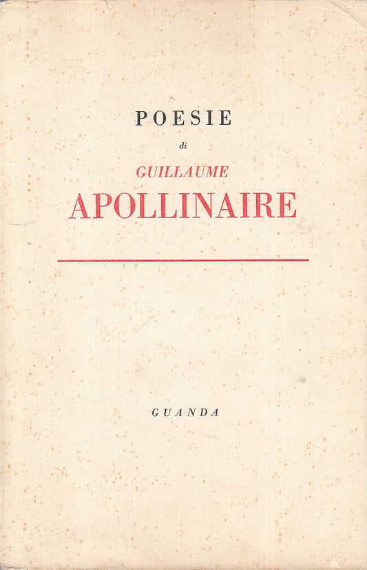 POESIE CON TESTO A FRONTE - APOLLINAIRE - GUANDA- FENICE-- 1960 - B - ZFS168