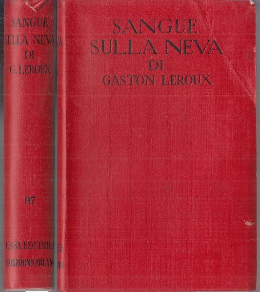SANGUE SULLA NEVA - LEROUX - SONZOGNO - ROMANTICA 97 -- 1954 - B - ZFS776
