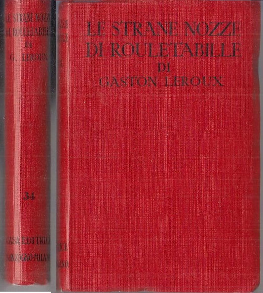 LE STRANEZZE DI ROULETABILLE - LEROUX- SONZOGNO- ROMANTICA-- 1949- B- ZFS776