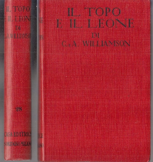 IL TOPO E IL LEONE - WILLIAMSON - SONZOGNO - ROMANTICA 28 -- 1949- B- ZFS776