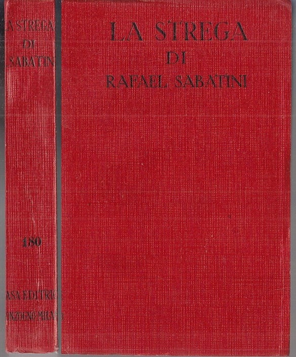 LN- LA STREGA - RAFAEL SABATINI - SONZOGNO - ROMANTICA 180 -- 1961 - B - ZFS776