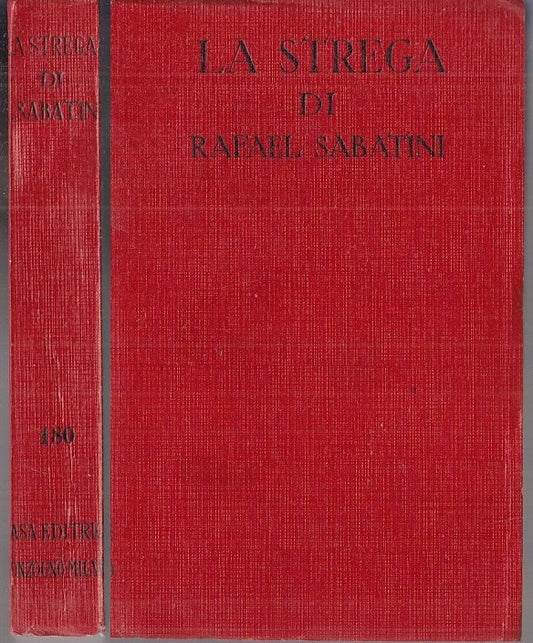 LN- LA STREGA - RAFAEL SABATINI - SONZOGNO - ROMANTICA 180 -- 1961 - B - ZFS776