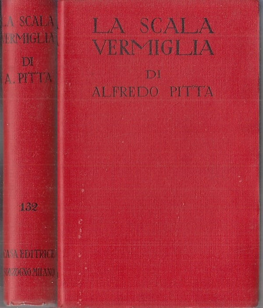 LA SCALA VERMIGLIA- ALFREDO PITTA- SONZOGNO- ROMANTICA 132-- 1957- B- ZFS776
