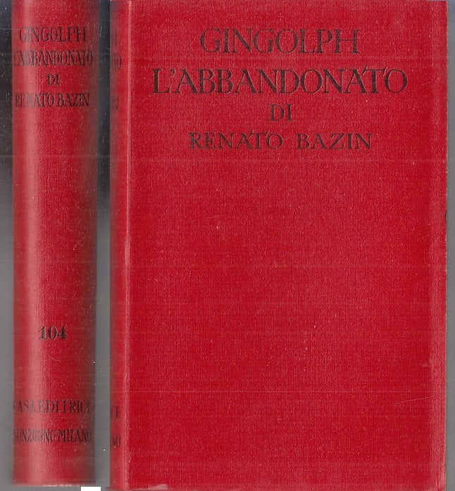 LN- GINGOLPH L'ABBANDONATO - RENATO BAZIN- SONZOGNO- ROMANTICA-- 1954- B- ZFS776