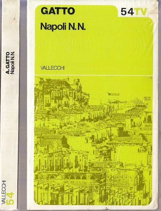 NAPOLI N.N. BLISTERATO - GATTO - VALLECCHI - TASCABILI 54-- 1974- B- XFS117