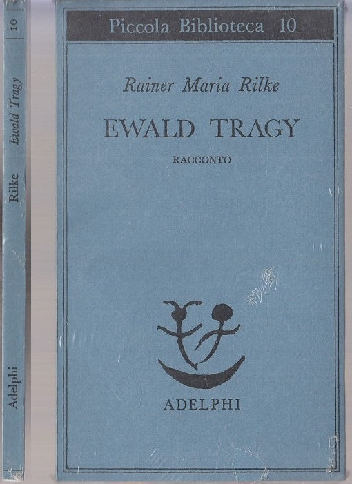 LN- EWALD TRAGY BLISTERATO - RAINER MARIA RILKE - ADELPHI --- 1974 - B - XFS117