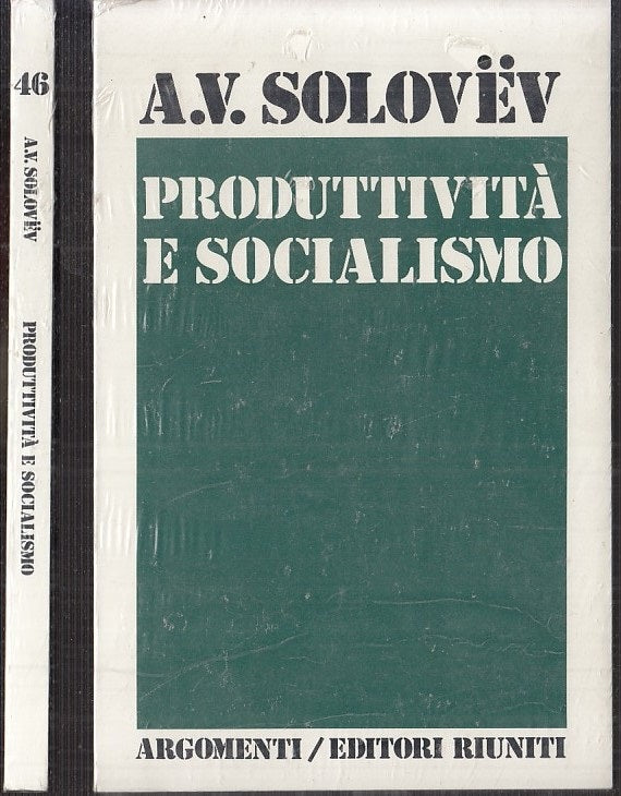 LS- PRODUTTIVITA' E SOCIALISMO BLISTERATO- SOLOVEV - RIUNITI --- 1975- B- XFS118