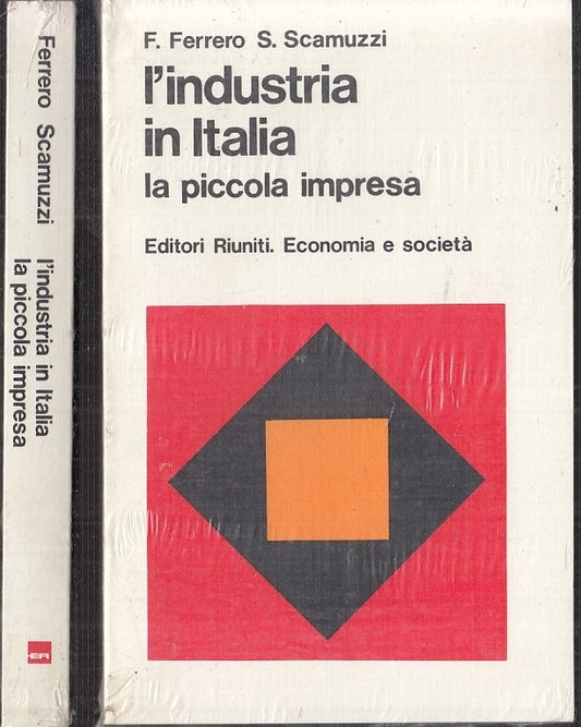 LS- L'INDUSTRIA IN ITALIA NUOVO - FERRERO SCAMUZZI - RIUNITI --- 1979- B- XFS118