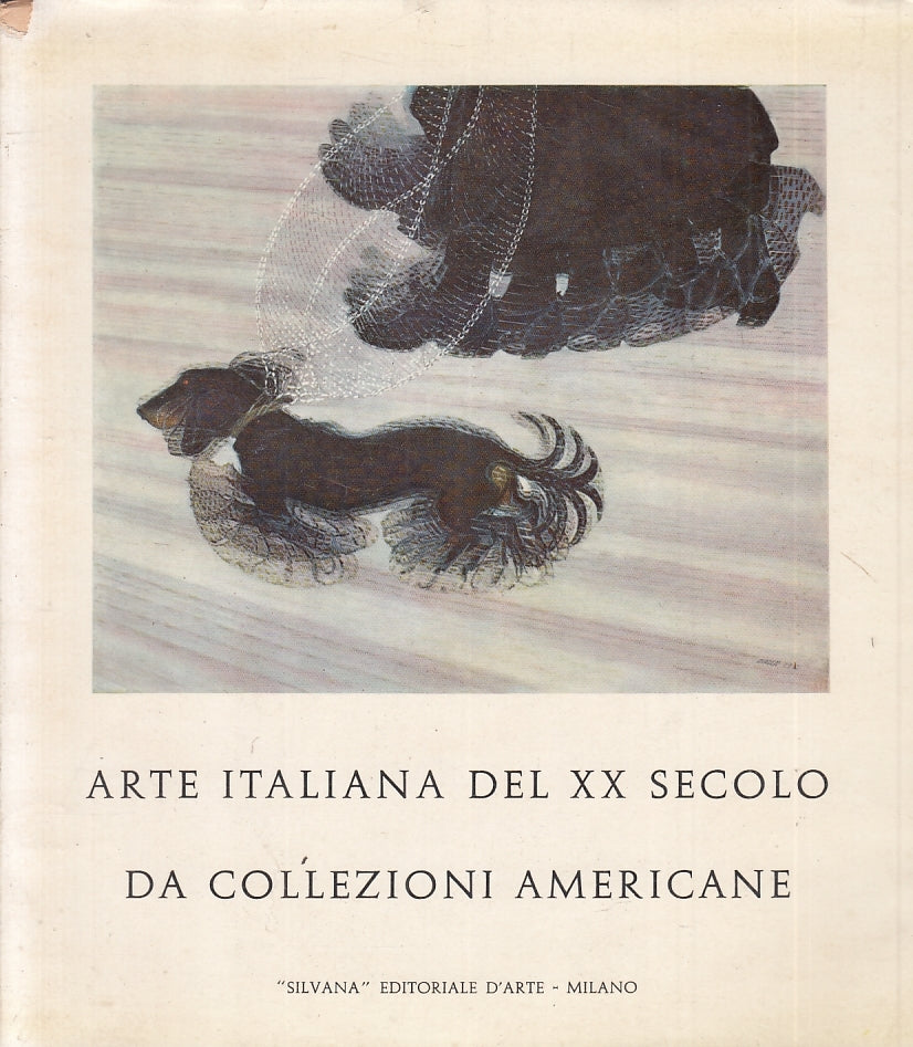 LT- ARTE ITALIANA XX SECOLO COLLEZIONI AMERICANE -- SILVANA --- 1960- BS- YFS851