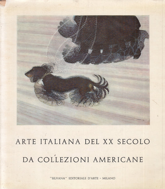 LT- ARTE ITALIANA XX SECOLO COLLEZIONI AMERICANE -- SILVANA --- 1960- BS- YFS851