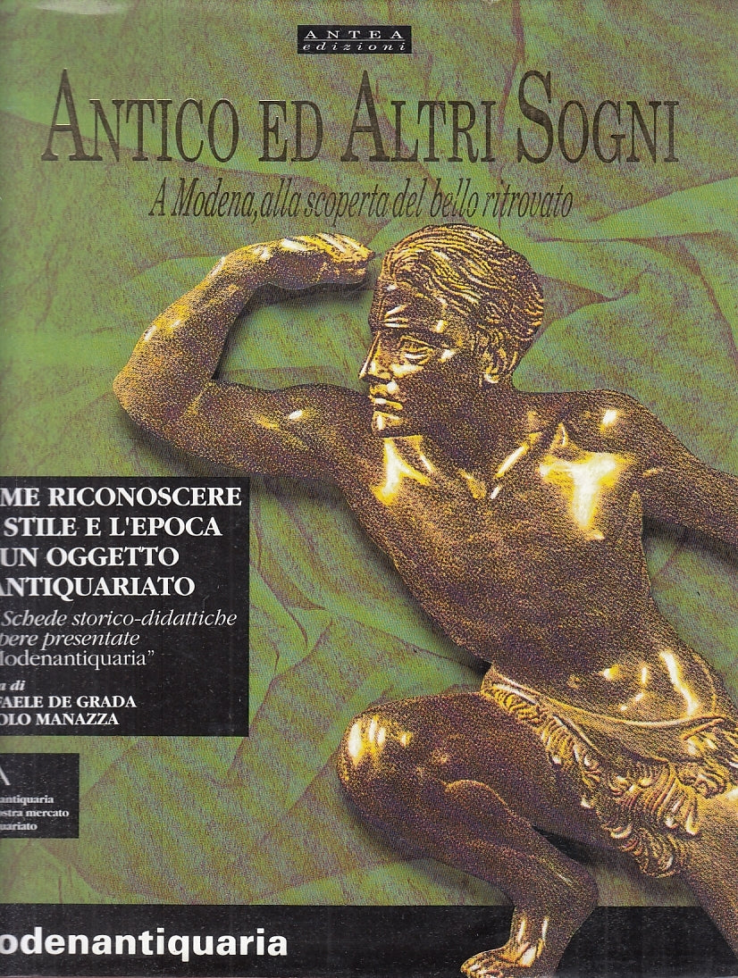 LT- ANTICO ED ALTRI SOGNI CATALOGO MOSTRA MODENANTIQUARIA ----- 1994- CS- YFS836