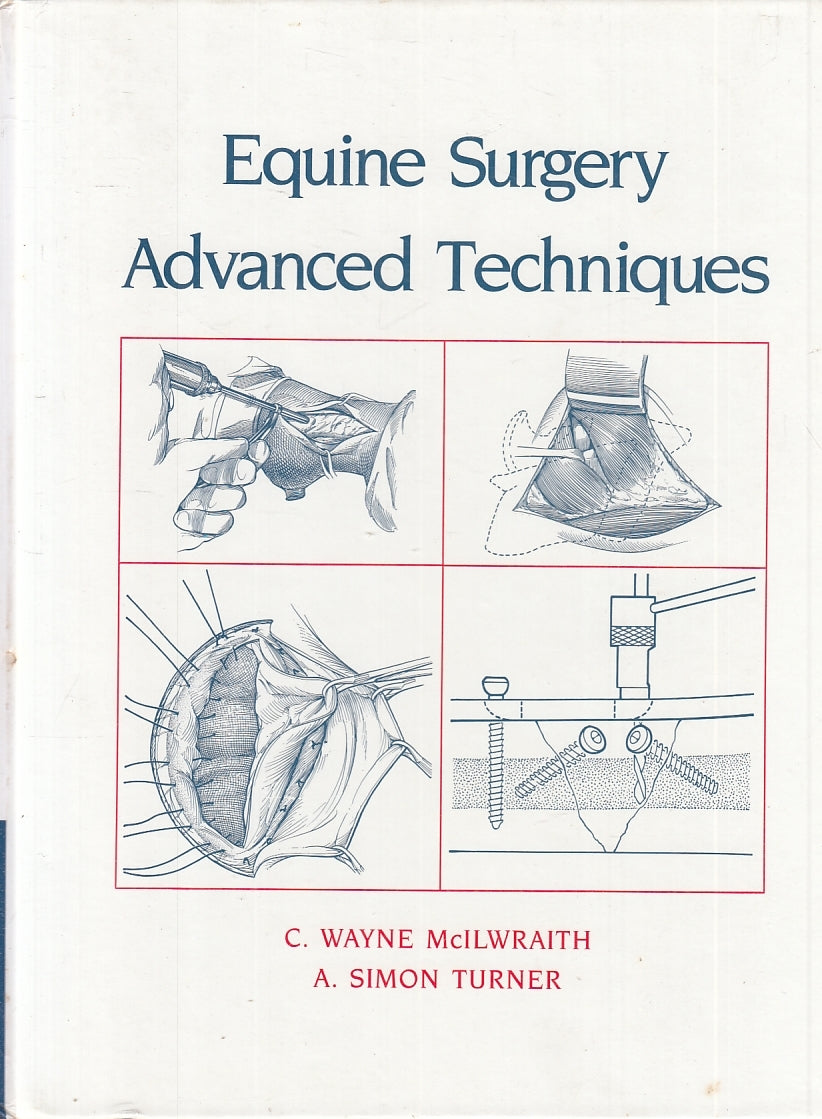 LQ- EQUINE SURGERY ADVANCED TECHNIQUES - McILWRAITH TURNER ---- 1987 - C- YFS836