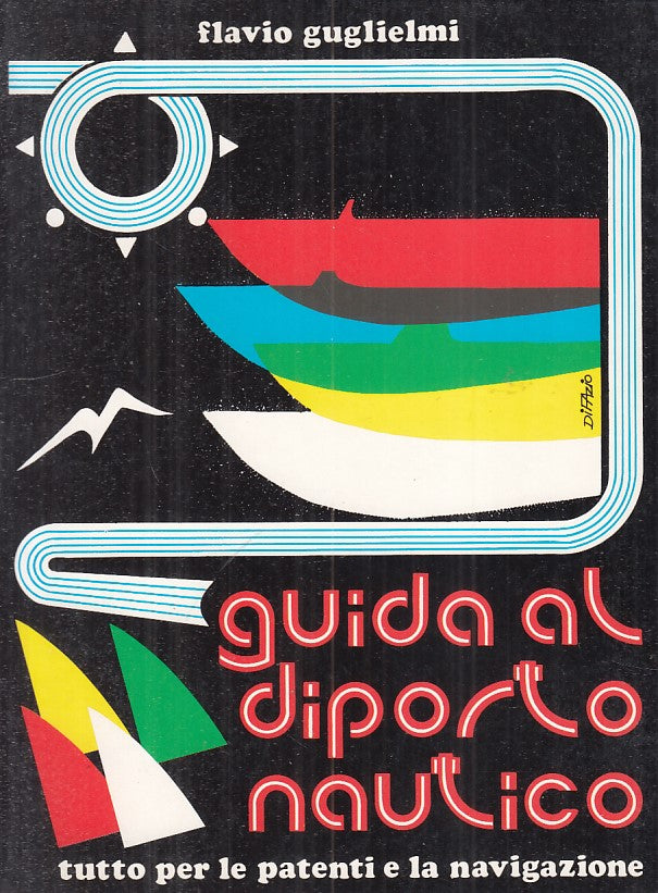 LZ- GUIDA AL DIPORTO NAUTICO - GUGLIELMI - BALLERINI --- 1992 - B - YFS320