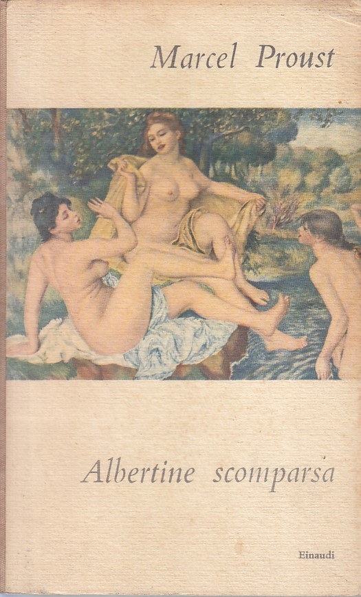 LN- ALBERTINE SCOMPARSA - MARCEL PROUST - EINAUDI --- 1951 - C - YFS193