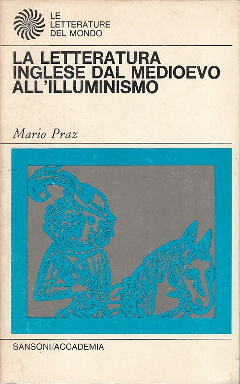 LS- LA LETTERATURA INGLESE MEDIOEVO ALL'ILLUMINISMO-- SANSONI--- 1971- B- YFS199