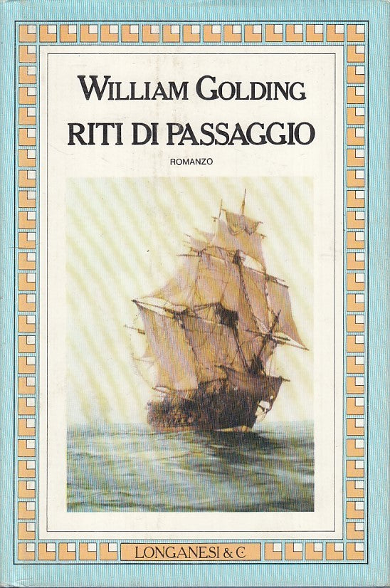 LN- RITI DI PASSAGGIO - WILLIAM GOLDING - LONGANESI --- 1982 - CS - YFS199